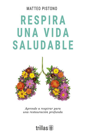 RESPIRA UNA VIDA SALUDABLE